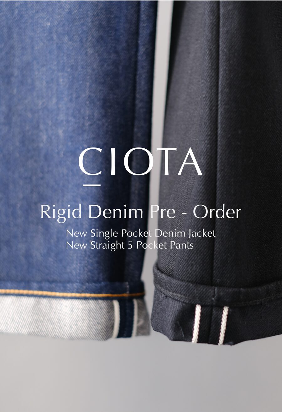 CIOTA “Rigid Denim” Pre-Order Fair 2024